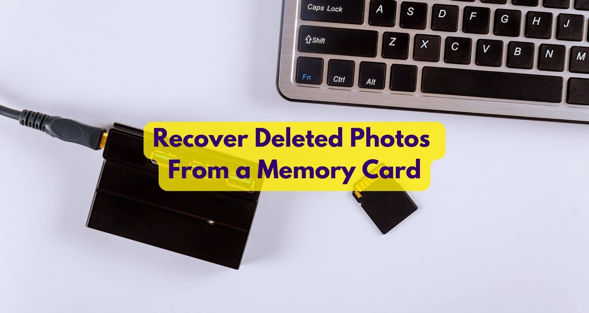 How To Recover Deleted Photos From a Memory Card?